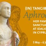 „(In)Tangible Aphrodite - Her Famous Sanctuary at Idalion in Cyprus”